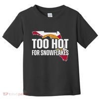 Too Hot For Snowflakes Florida Flag Map State Funny Saying Toddler T-Shirt thumb 0