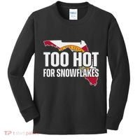 Too Hot For Snowflakes Florida Flag Map State Funny Saying Kids Long Sleeve Shirt thumb 0