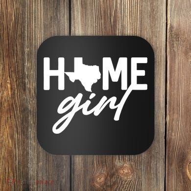 Texas Home Girl Coaster