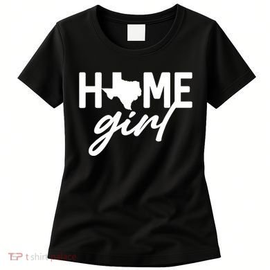 Texas Home Girl Women's T-Shirt
