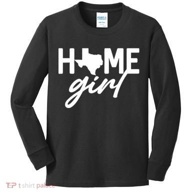 Texas Home Girl Kids Long Sleeve Shirt