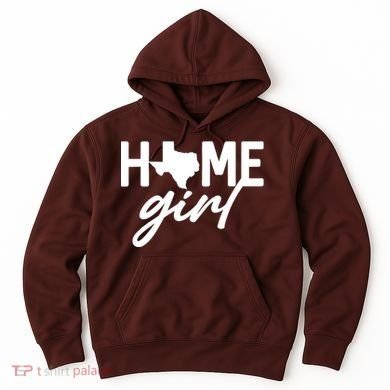 Texas Home Girl Hoodie