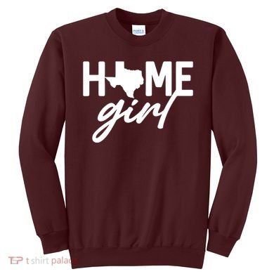 Texas Home Girl Sweatshirt