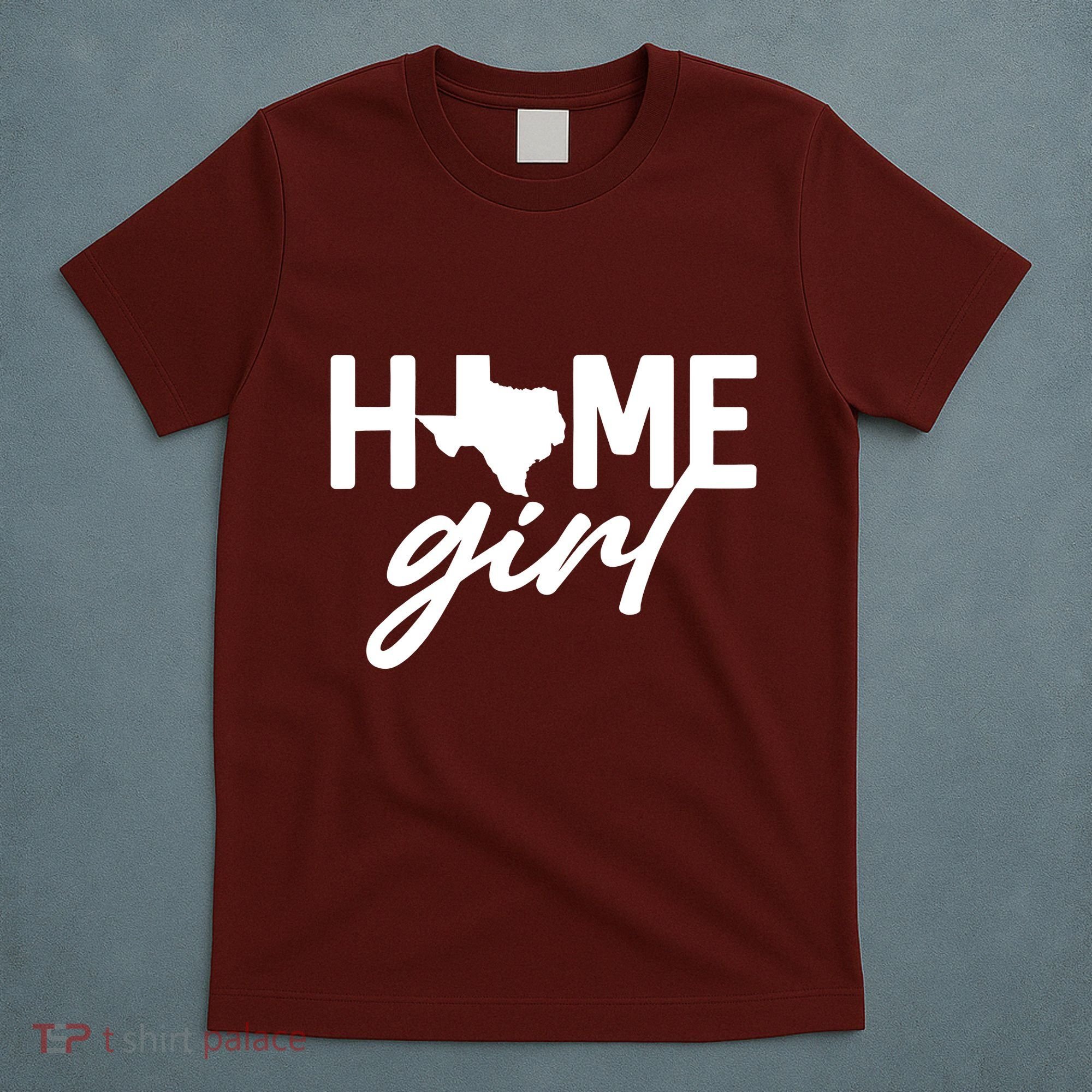Texas Home Girl T-Shirt