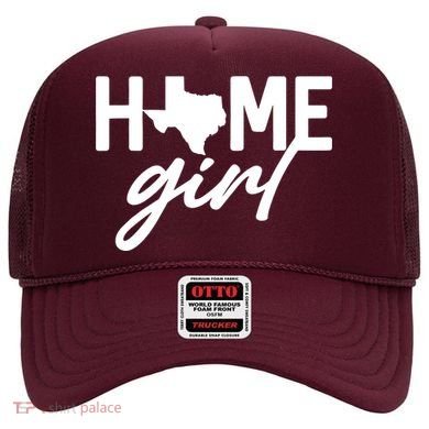 Texas Home Girl Hat