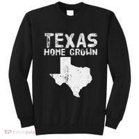 Texas Home Grown Distressed. Texas Native. Texas Born. Tx Sweatshirt thumb 0