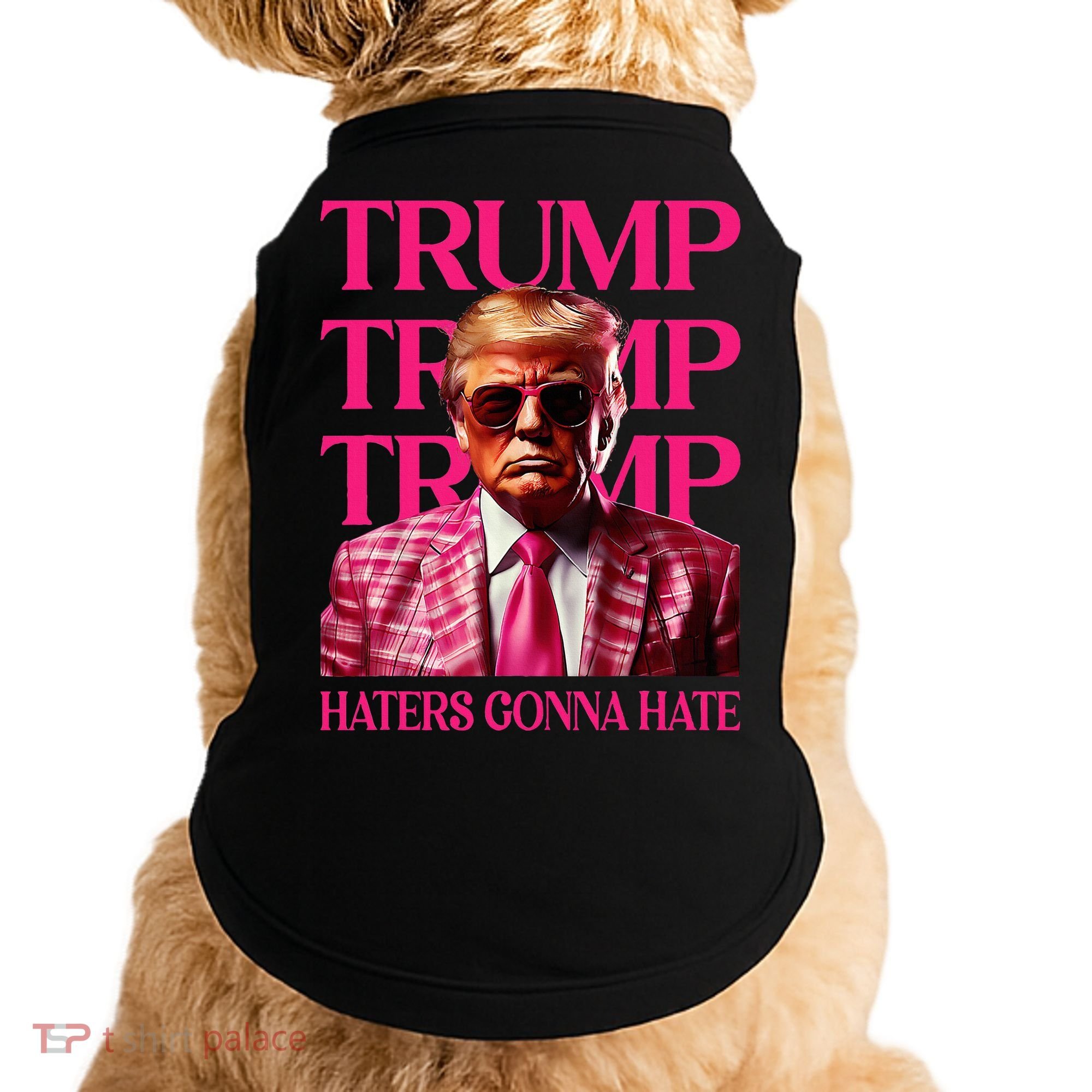 Trump Haters Gonna Hate Funny Trump 2024 Doggie Tank