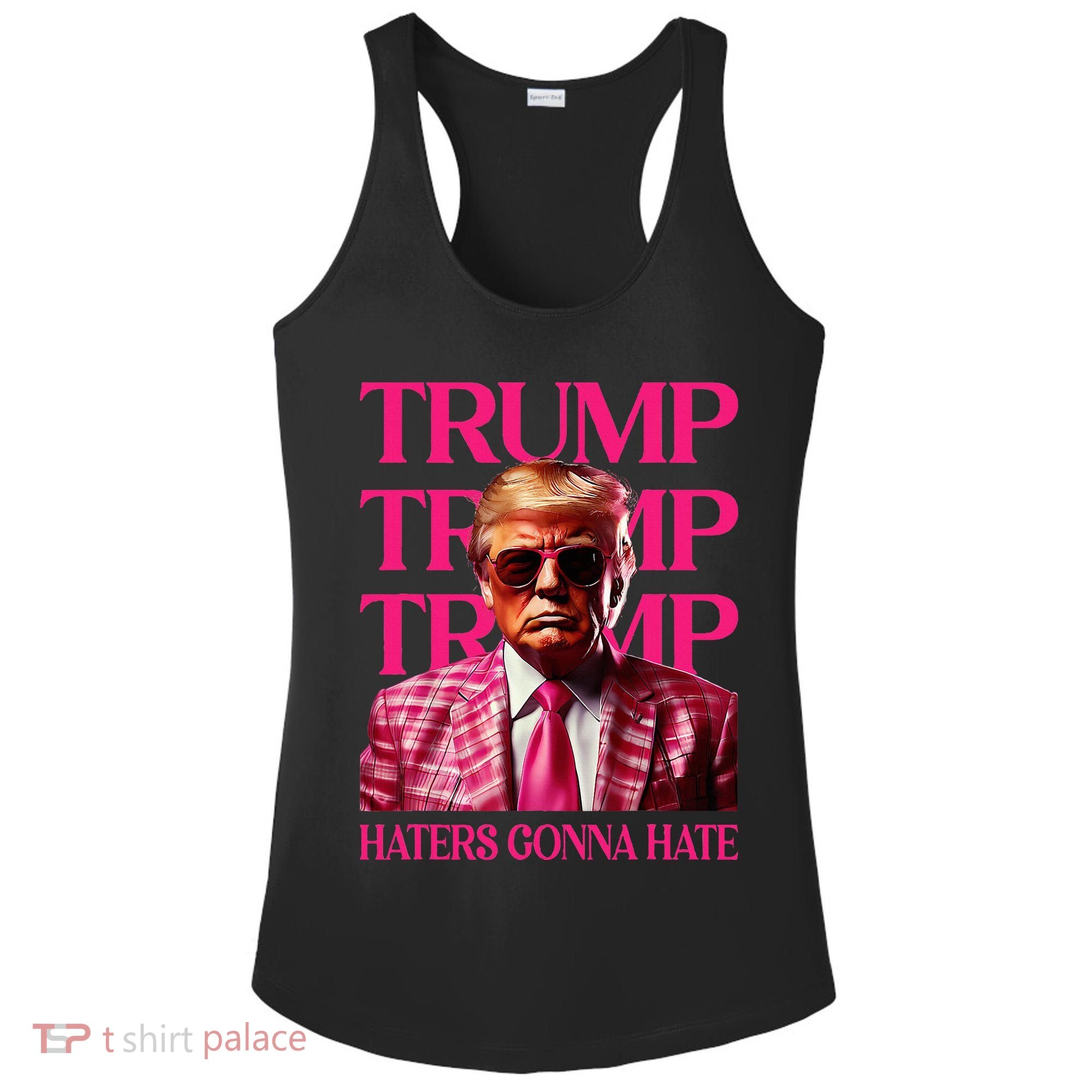Trump Haters Gonna Hate Funny Trump 2024 Ladies PosiCharge Competitor Racerback Tank