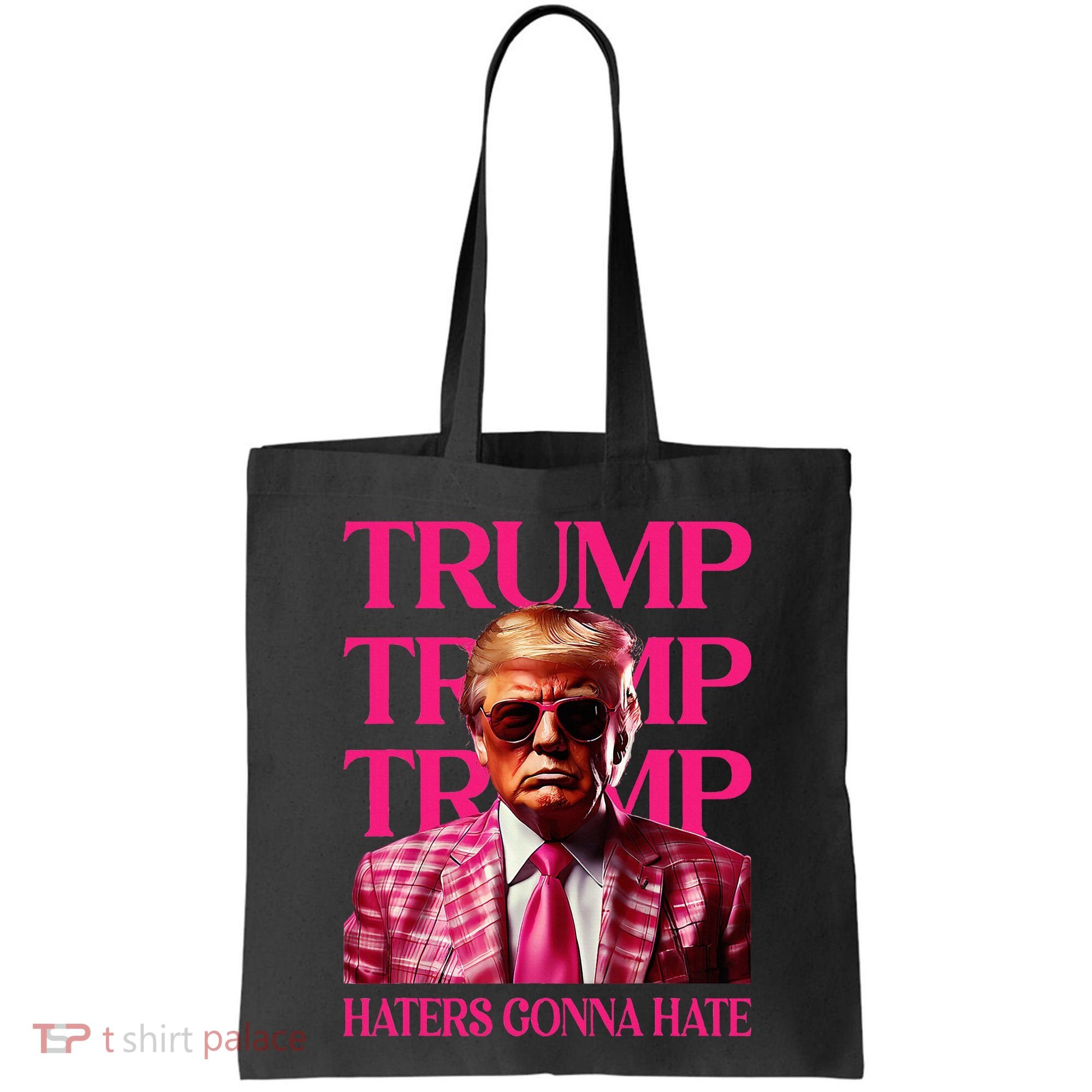 Trump Haters Gonna Hate Funny Trump 2024 Tote Bag