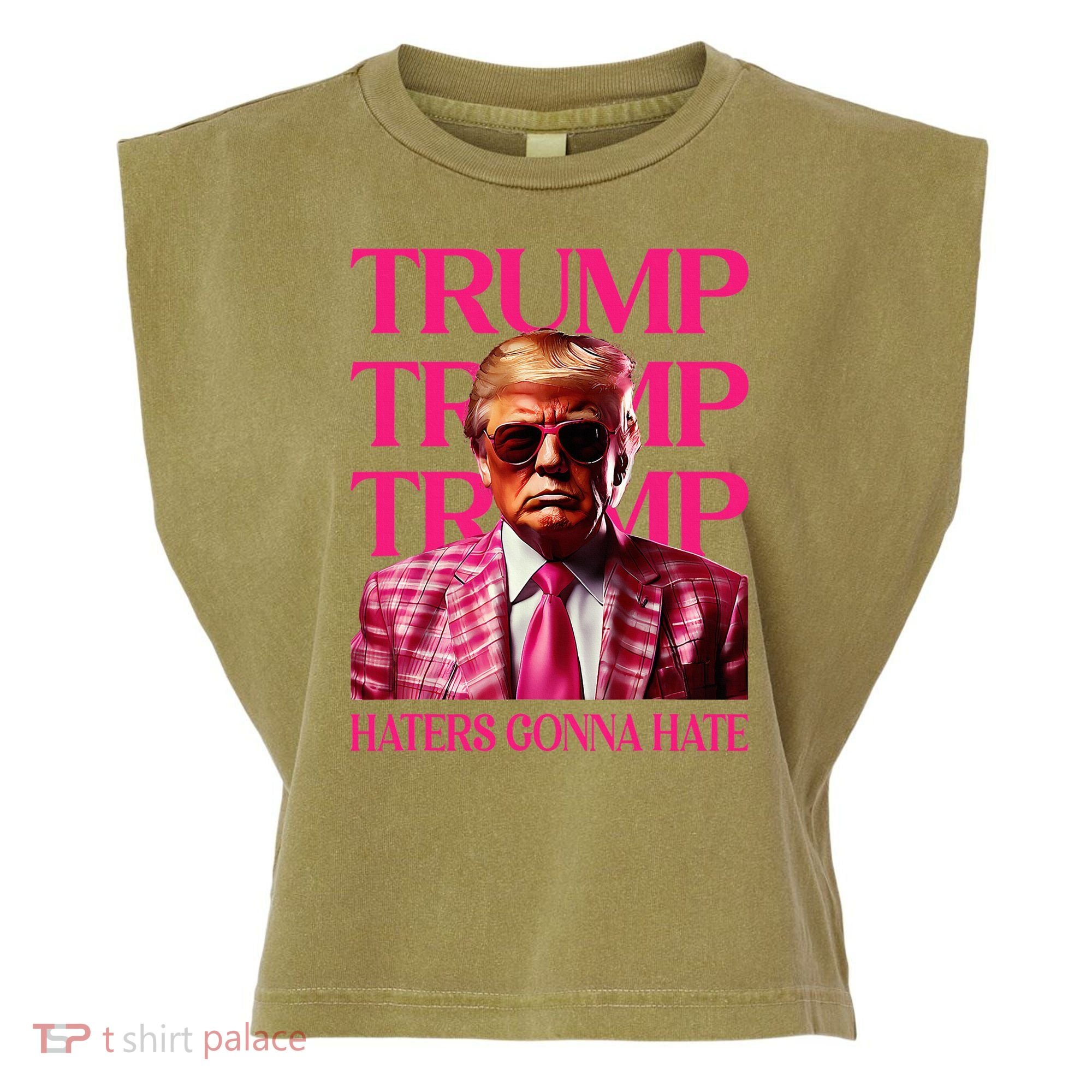 Trump Haters Gonna Hate Funny Trump 2024 Garment-Dyed Women's Muscle Tee