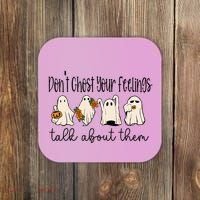 Tal Health Halloween DonT Ghost Your Feelings Halloween Coaster thumb 0