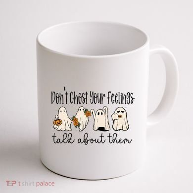 Tal Health Halloween DonT Ghost Your Feelings Halloween Coffee Mug back