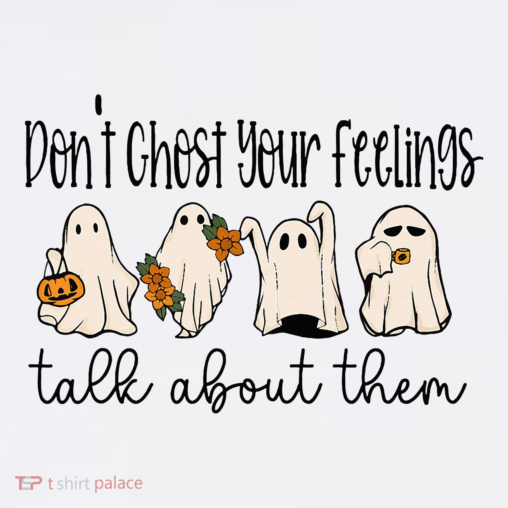 Tal Health Halloween DonT Ghost Your Feelings Halloween Women's Hoodie
