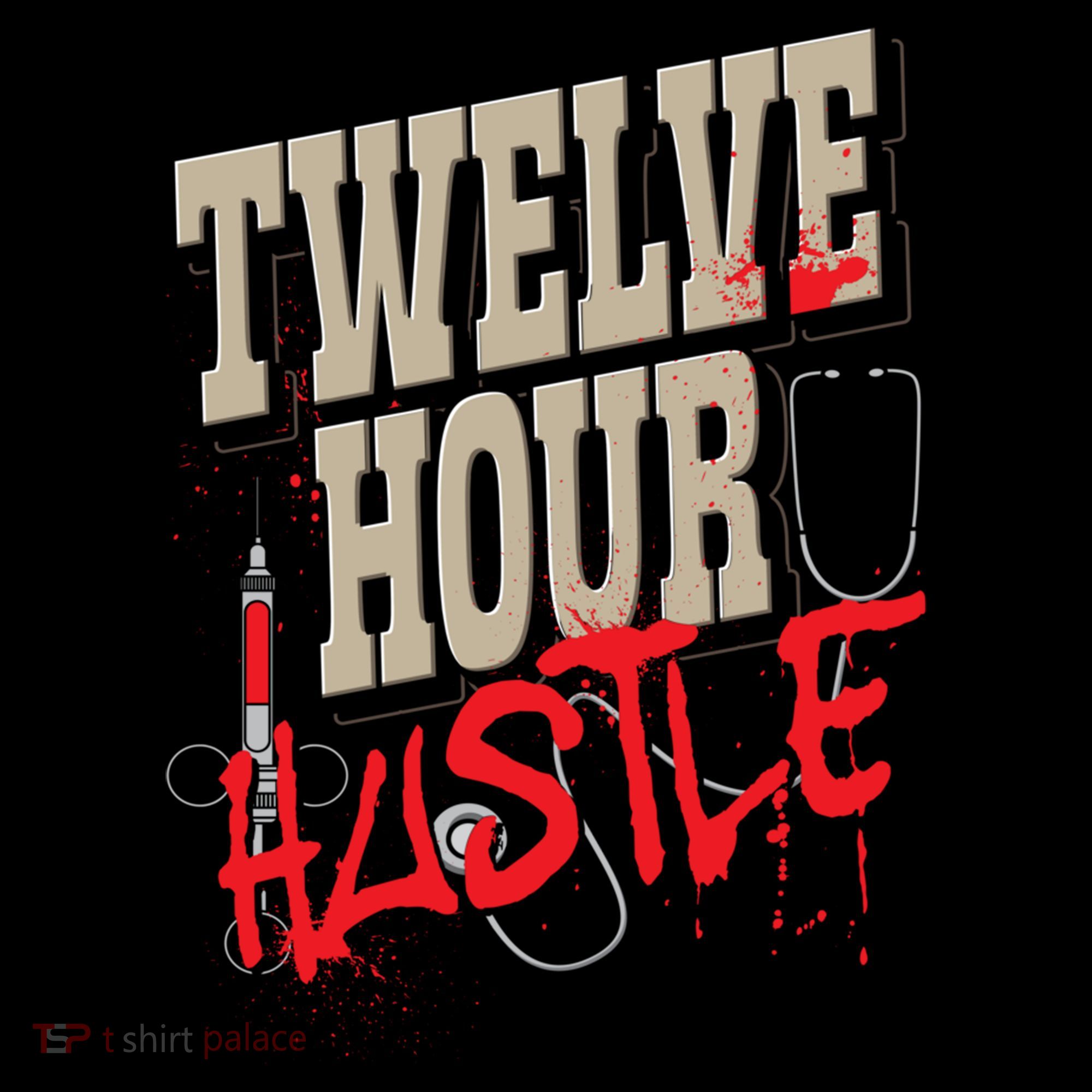 Twelve Hour Hustle Funny Nursing Medical Night Shift Nurse Gift Coffee Mug
