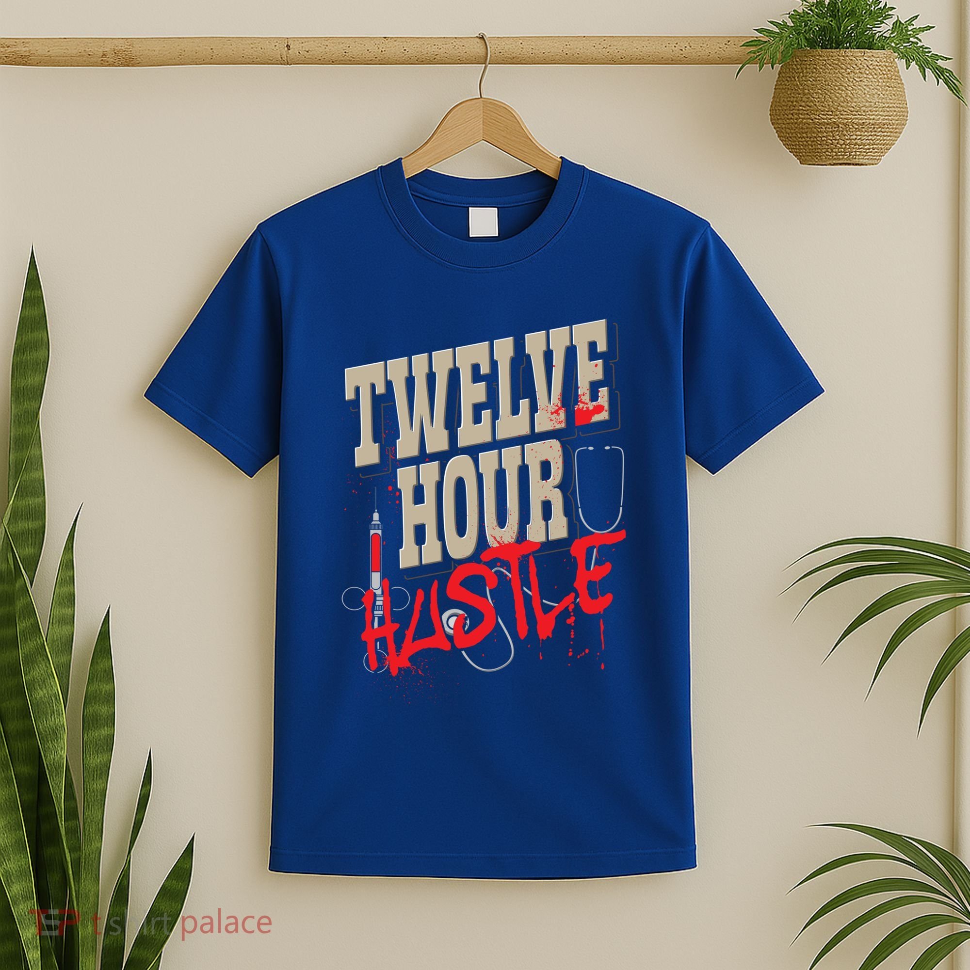 Twelve Hour Hustle Funny Nursing Medical Night Shift Nurse Gift T-Shirt