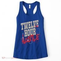 Twelve Hour Hustle Funny Nursing Medical Night Shift Nurse Gift Women's Tank Top thumb 0