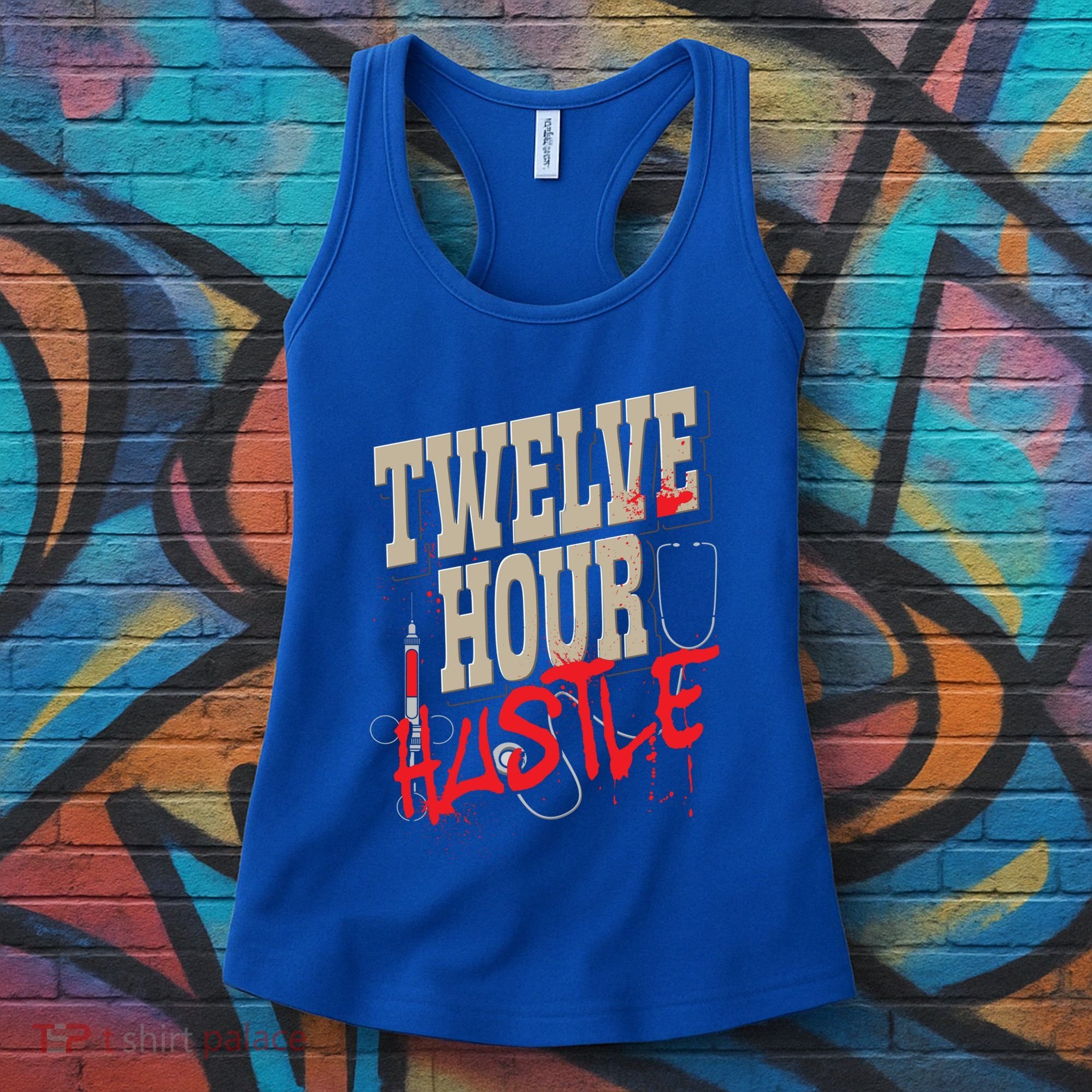 Twelve Hour Hustle Funny Nursing Medical Night Shift Nurse Gift Women's Tank Top