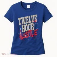 Twelve Hour Hustle Funny Nursing Medical Night Shift Nurse Gift Women's T-Shirt thumb 0