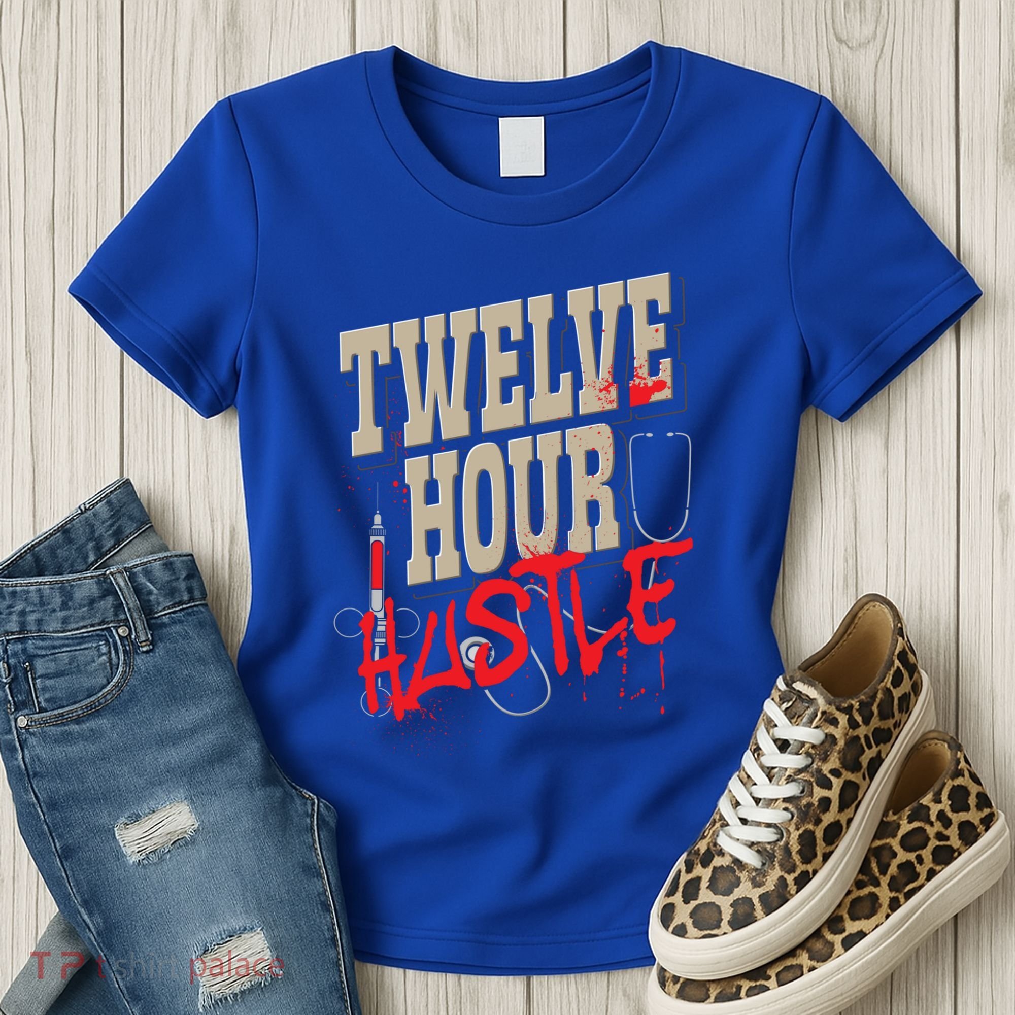 Twelve Hour Hustle Funny Nursing Medical Night Shift Nurse Gift Women's T-Shirt