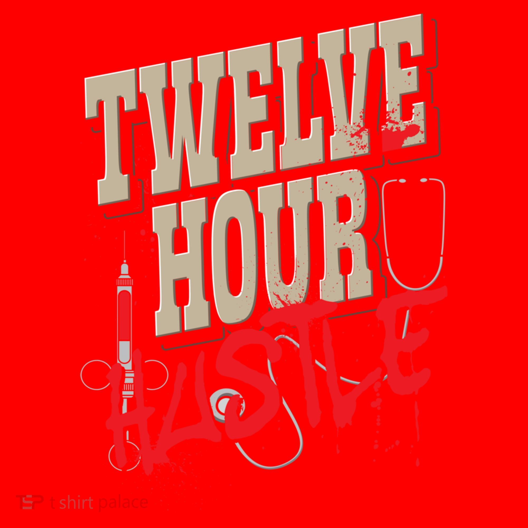 Twelve Hour Hustle Funny Nursing Medical Night Shift Nurse Gift Santa Hat