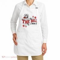 The Hell I Wont Flower Apparel For Life Apron thumb 2