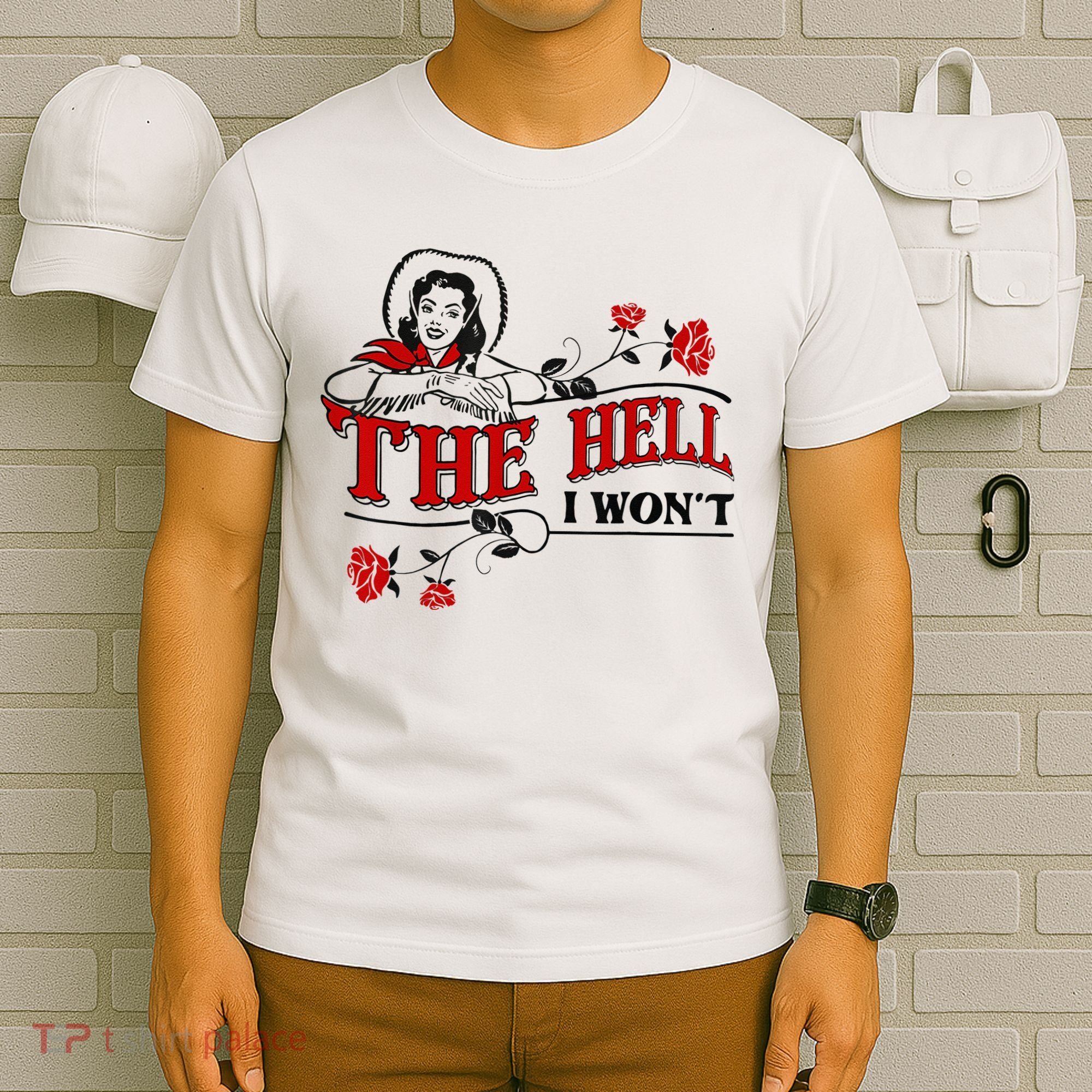 The Hell I Wont Flower Apparel For Life T-Shirt