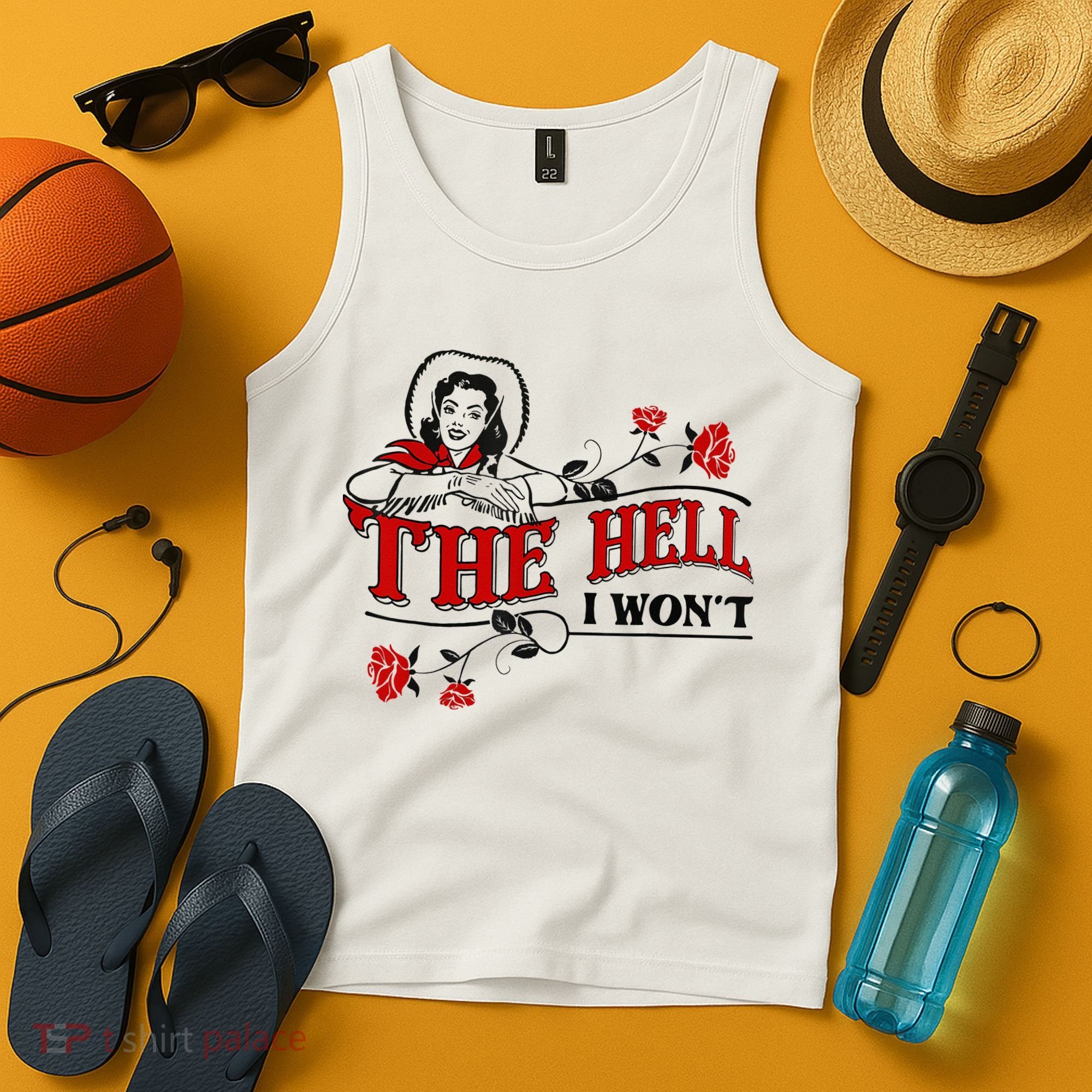 The Hell I Wont Flower Apparel For Life Tank Top