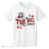 The Hell I Wont Flower Apparel For Life Kids T-Shirt thumb 0