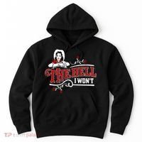 The Hell I Wont Shirt Country Style Girl Hoodie thumb 0