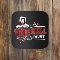 The Hell I Wont Shirt Country Style Girl Coaster thumb 0