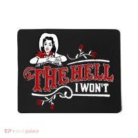 The Hell I Wont Shirt Country Style Girl Mousepad thumb 0