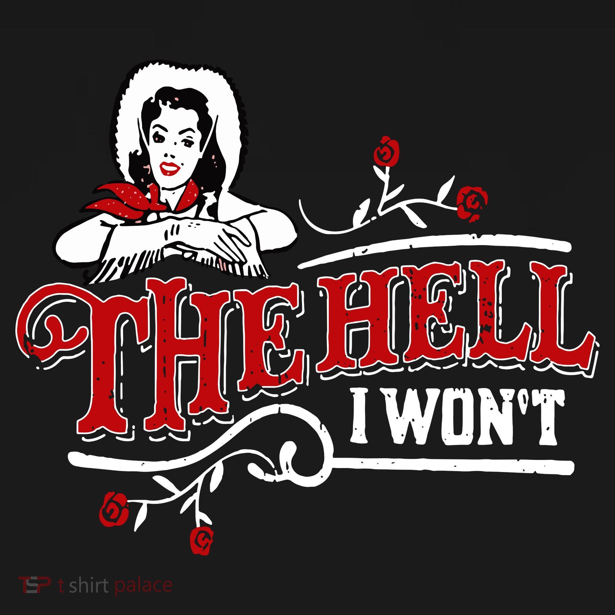 The Hell I Wont Shirt Country Style Girl Mousepad