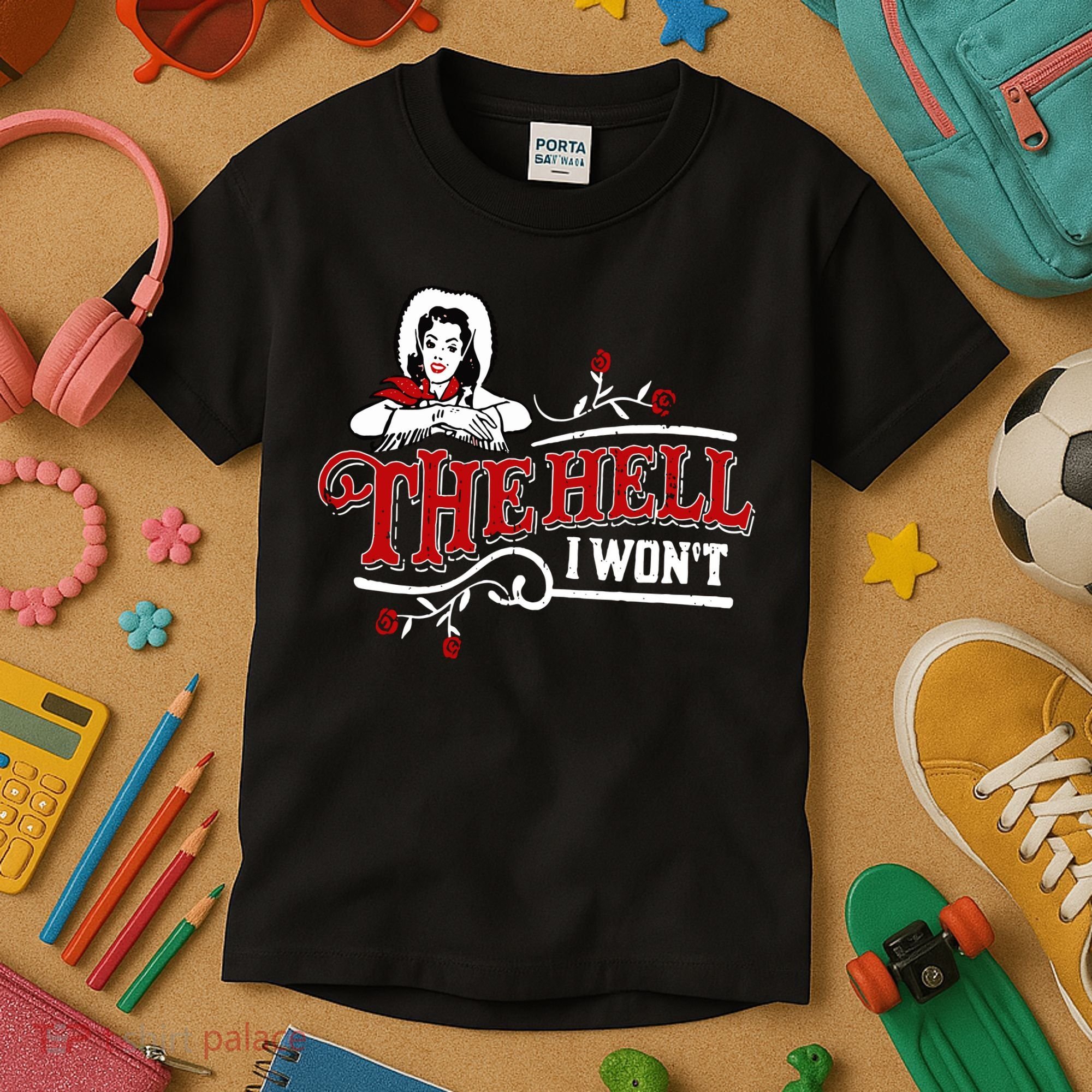 The Hell I Wont Shirt Country Style Girl Kids T-Shirt