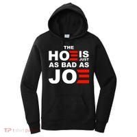 The Hoe Is Just As Bad As Joe Women's Hoodie thumb 0