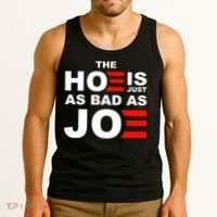 The Hoe Is Just As Bad As Joe Tank Top thumb 3