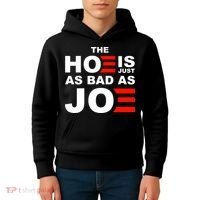 The Hoe Is Just As Bad As Joe Kids Hoodie thumb 4