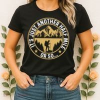 Trekker Hiking ItS Just Another Half Mile Or So Hiker Women's T-Shirt thumb 2