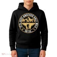 Trekker Hiking ItS Just Another Half Mile Or So Hiker Kids Hoodie thumb 4