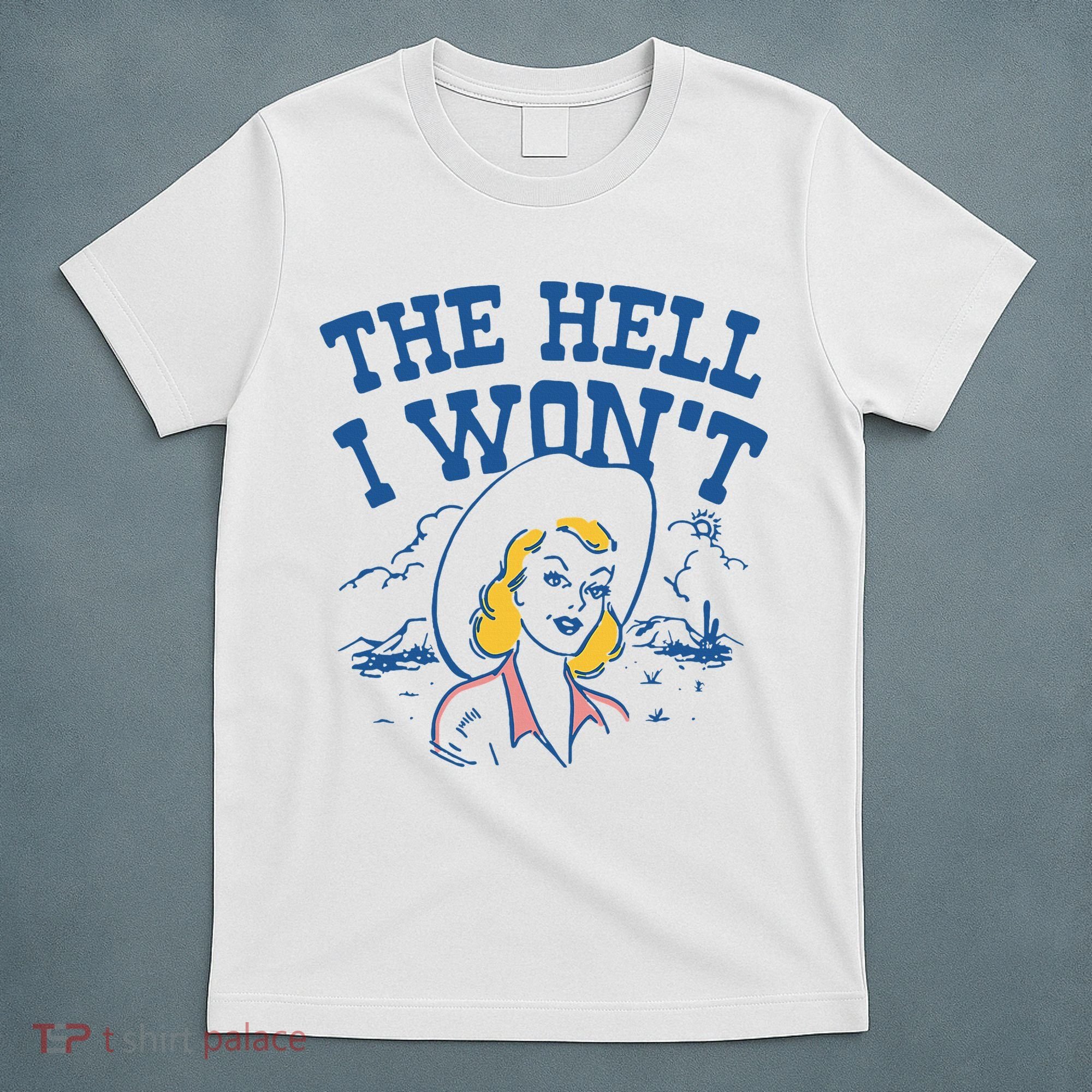 The Hell I WonT Vintage Western Rodeo Cowgirl T-Shirt