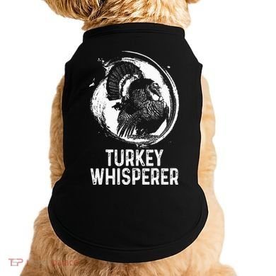 Turkey Hunter I'm A Turkey Whisperer Hunting Doggie Tank