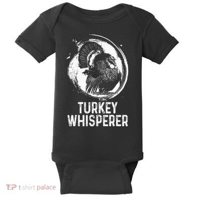 Turkey Hunter I'm A Turkey Whisperer Hunting Baby Bodysuit