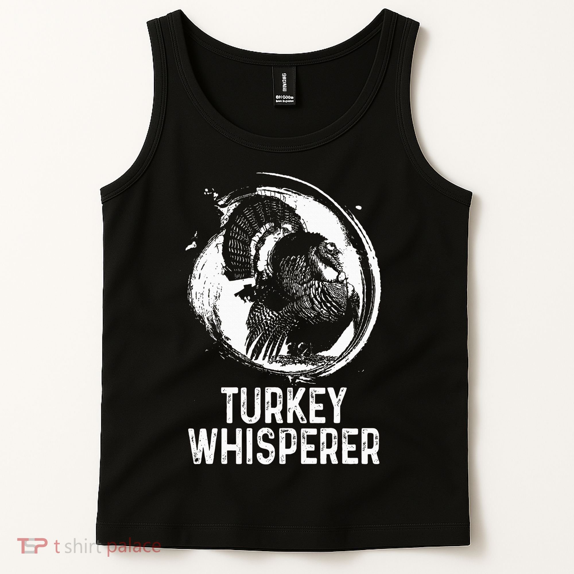 Turkey Hunter I'm A Turkey Whisperer Hunting Tank Top