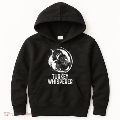 Turkey Hunter I'm A Turkey Whisperer Hunting Kids Hoodie