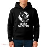 Turkey Hunter I'm A Turkey Whisperer Hunting Kids Hoodie thumb 4