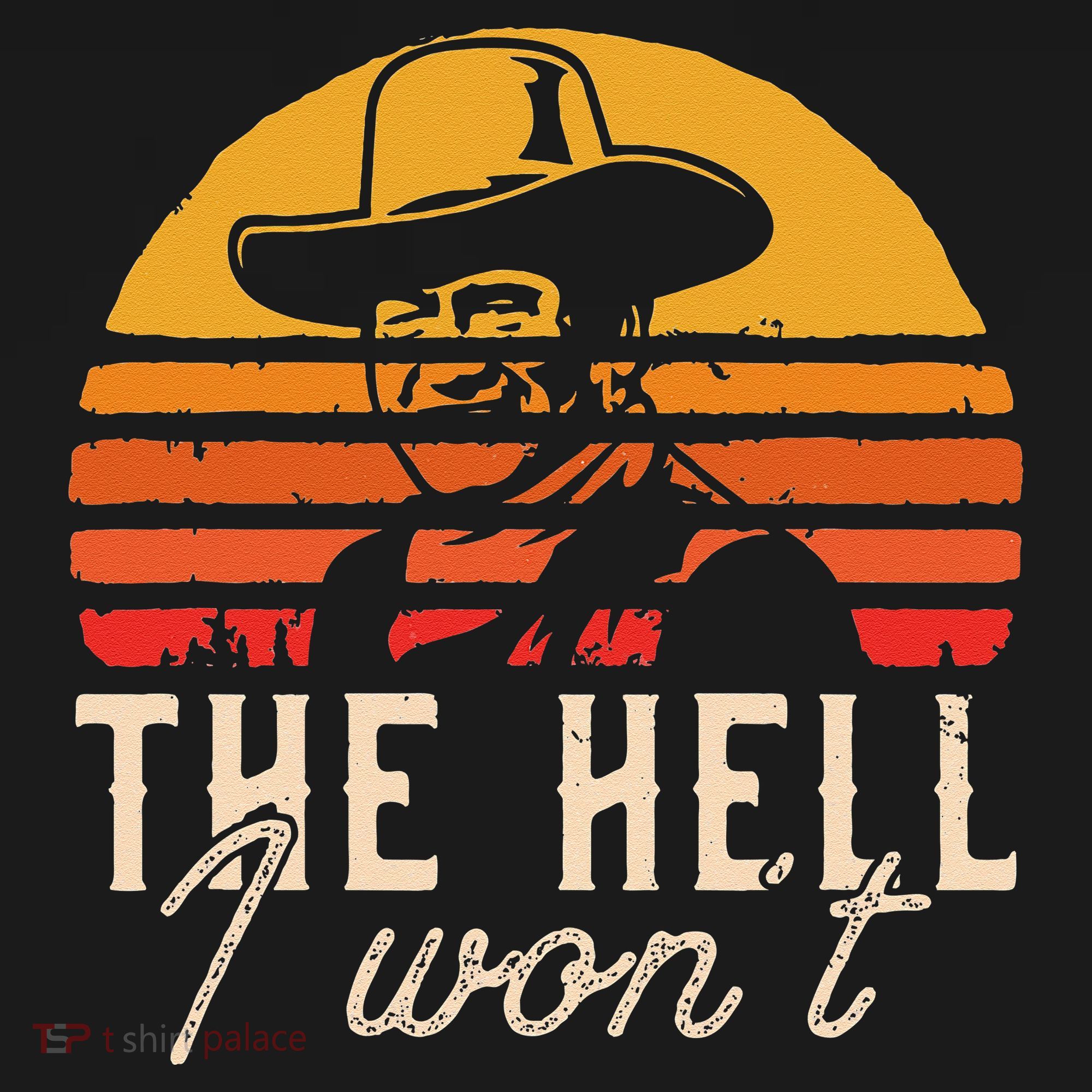 The Hell I Wont Quote Retro Vintage T-Shirt
