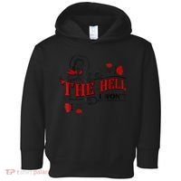 The Hell I Won't Flower Apparel For Life Toddler Hoodie thumb 0