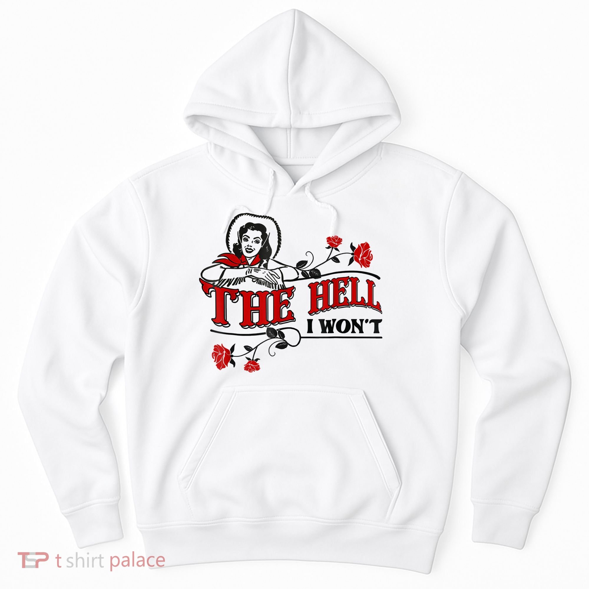 The Hell I Won't Flower Apparel For Life Hoodie