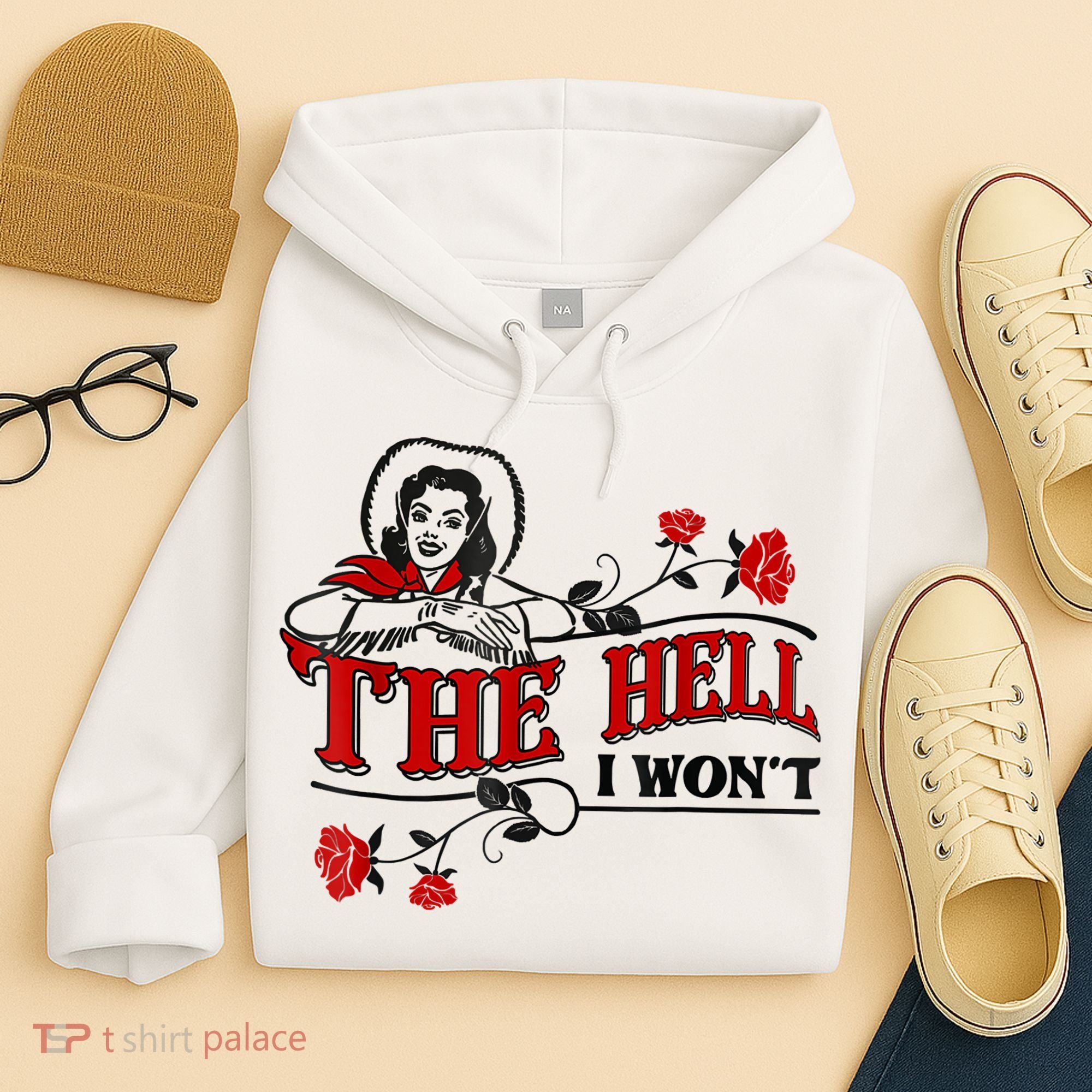The Hell I Won't Flower Apparel For Life Hoodie
