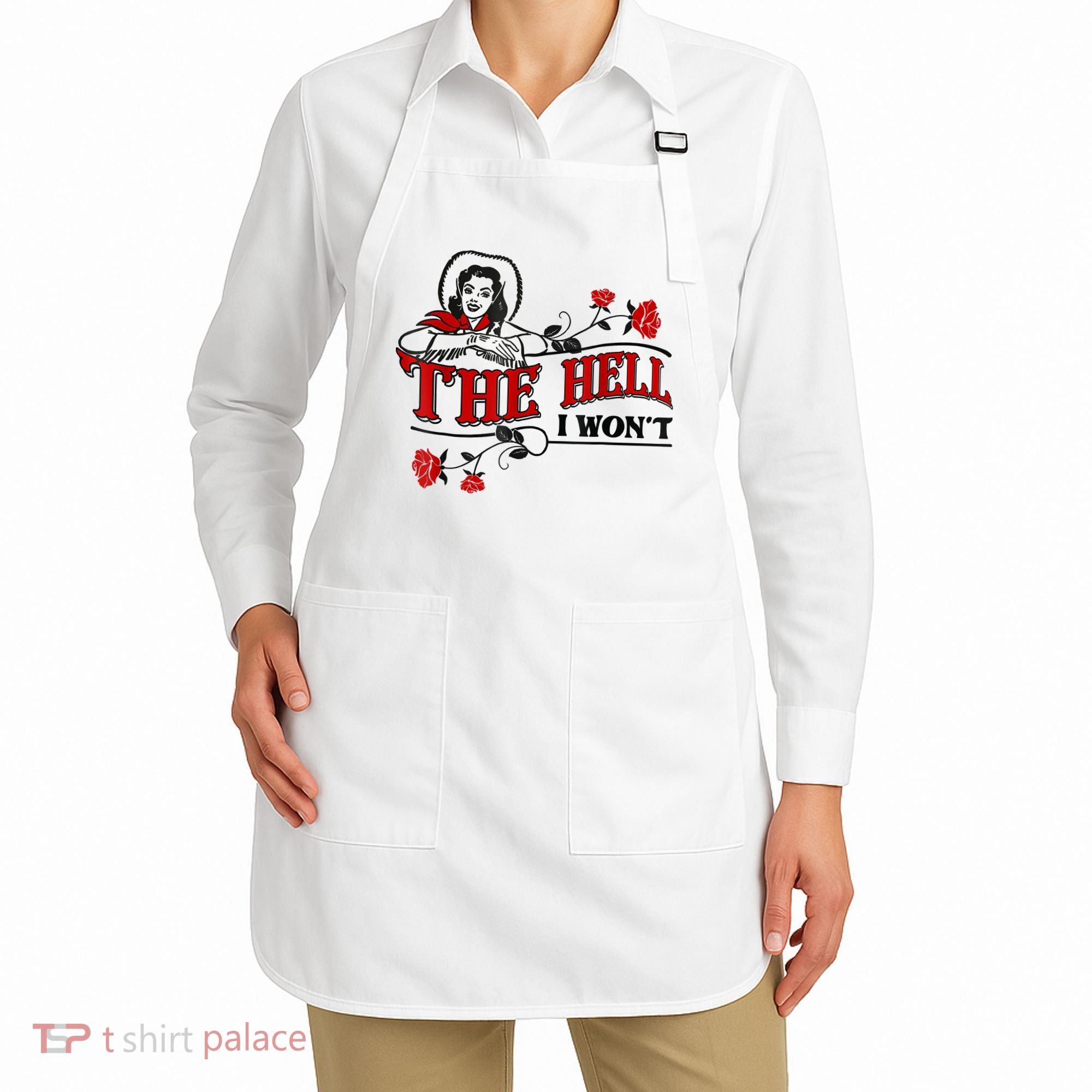 The Hell I Won't Flower Apparel For Life Apron