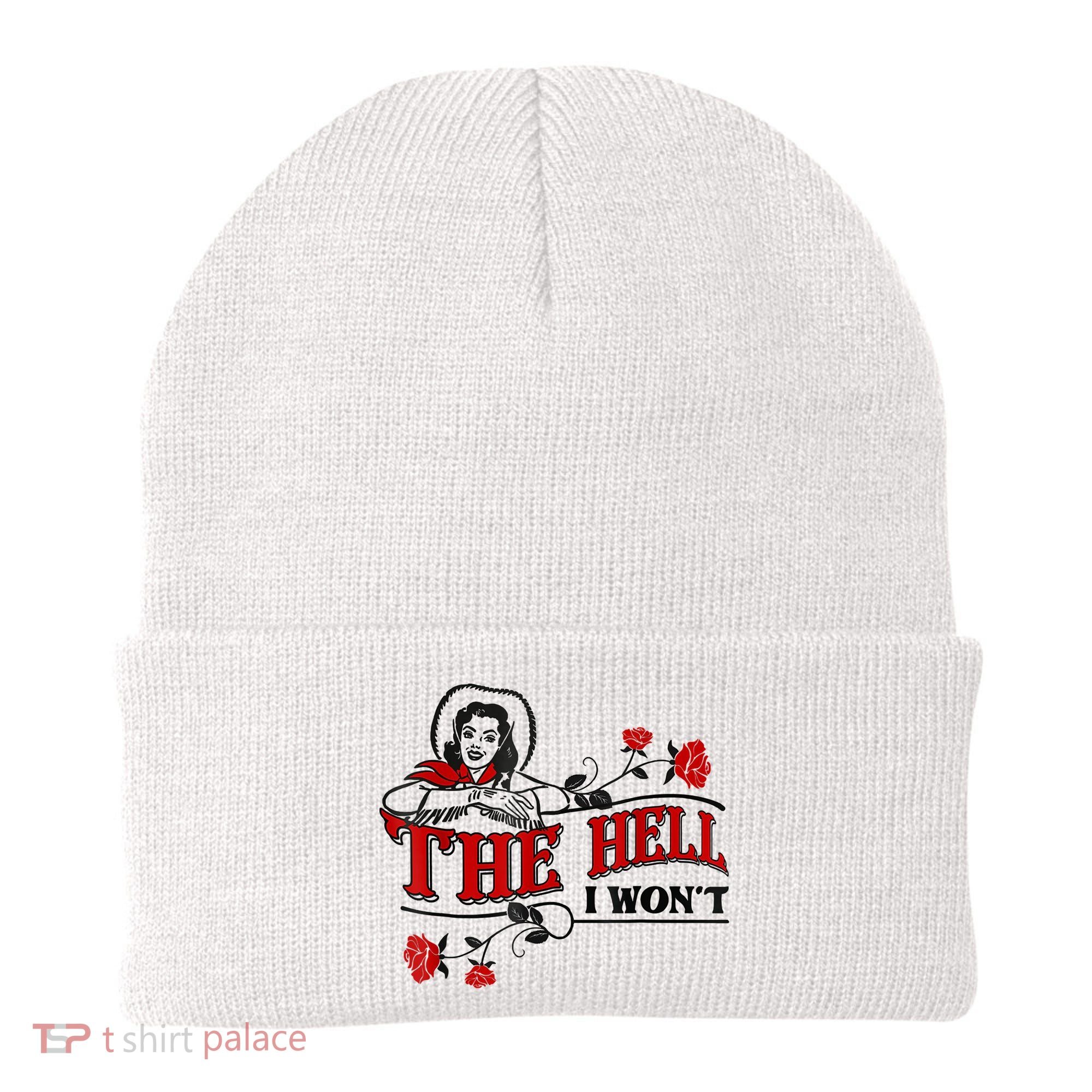 The Hell I Won't Flower Apparel For Life Beanie